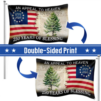 250 Years of Blessing Appeal To Heaven Patriotic 1776 2026 American Grommet Flag
