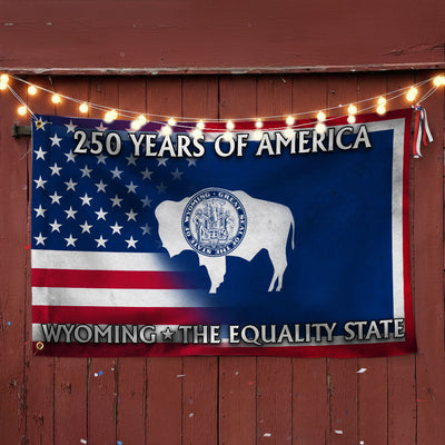 America's 250th Wyoming Flag, The Equality State Patriotic Grommet Flag