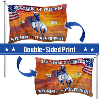 America 250th Wyoming State Grommet Flag, WY Forever West 1776 2026 Decor