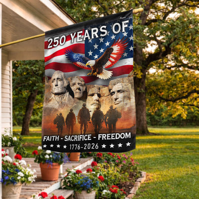 250 Years of Faith Freedom Sacrifice, Mt Rushmore 1776 2026 American Flag