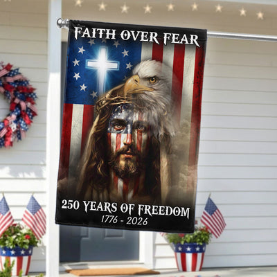 250 Years of Freedom Jesus Flag, Faith Over Fear Patriotic Christ Flag