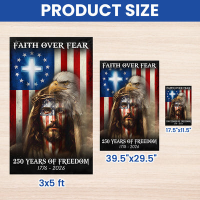 250 Years of Freedom Jesus Flag, Faith Over Fear Patriotic Christ Flag