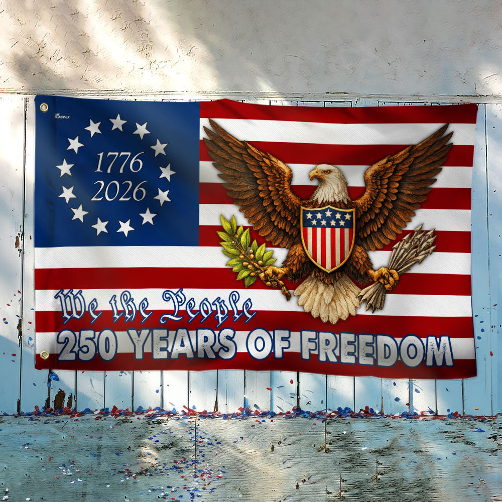 250 Years Betsy Ross Flag, We The People Bald Eagle Shield Patriotic Grommet Flag
