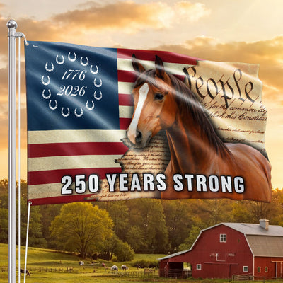 250 Years Strong American Horse Flag, Patriotic Horse Ranch 1776 2026 Grommet Flag