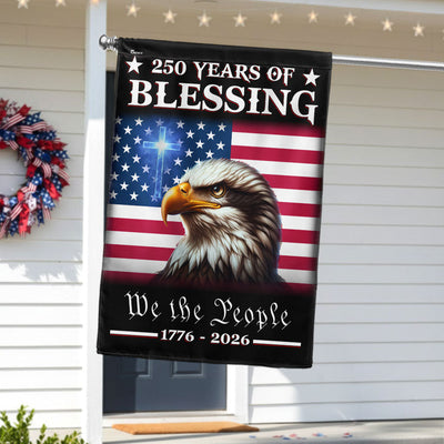 Patriotic 250 Years of Blessing Flag, We The People 1776 2026 American Flag Outdoor Decor