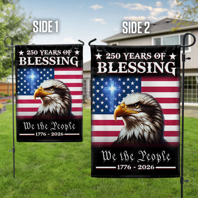 Patriotic 250 Years of Blessing Flag, We The People 1776 2026 American Flag Outdoor Decor