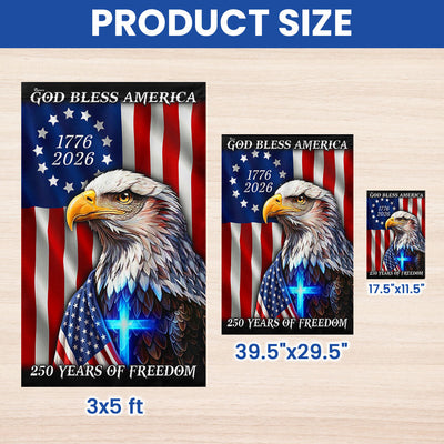 250 Years of Freedom 1776 2026 Flag, God Bless America Eagle Cross Flag