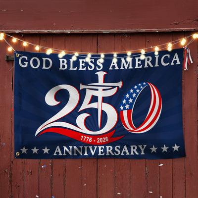 250th Anniversary 1776 2026 American Flag, God Bless America Christ Grommet Flag