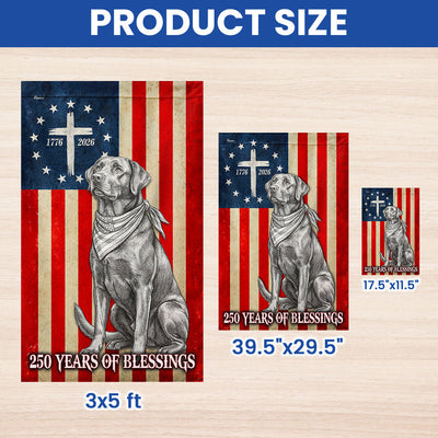 Patriotic Labrador Retriever Garden Flag, 250 Years of Blessings Betsy Ross Flag Decor