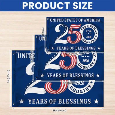 Patriotic 250 Years of Blessings Flag, United States of America  1776 2026 Grommet Flag