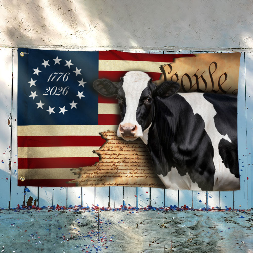250 Years Dairy Cow 1776 2026 American Grommet Flag, We The People Patriotic Cow Farm Flag Decor
