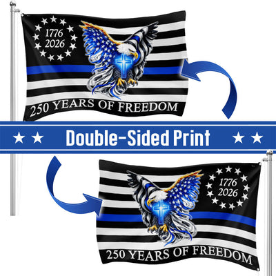 The Thin Blue Line Police Law Enforcement American Grommet Flag for 250 Years Decor