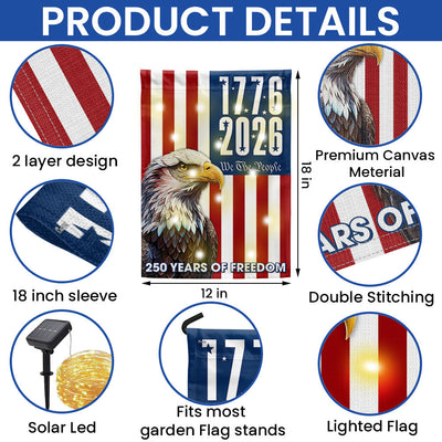 We The People 1776 2026 Flag, 250 Years of Freedom American Solar LED Flag Decor