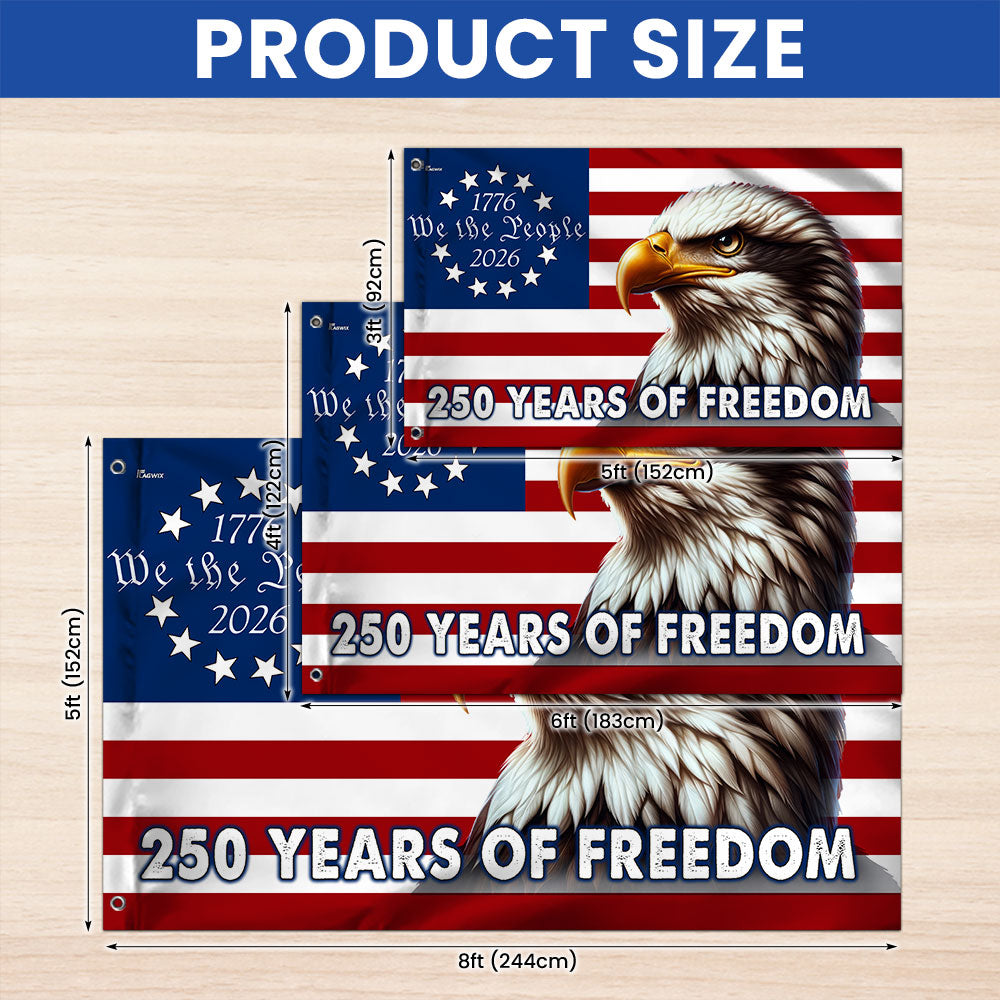 Patriotic 250 Years of Freedom, We The People 1776 2026 American Grommet Flag