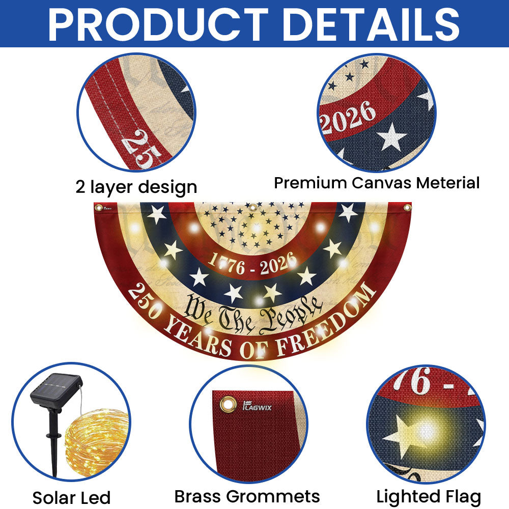 Patriotic American Fan Flag, 250 Years of Freedom 1776 2026 Solar Led Flag Decor
