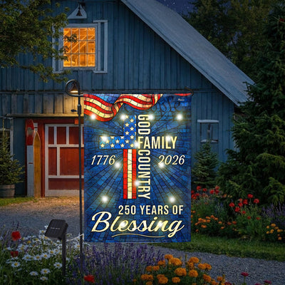 American 1776 2026 Patriotic Garden Flag, 250 Years of Blessing God Family Country Solar LED Flag