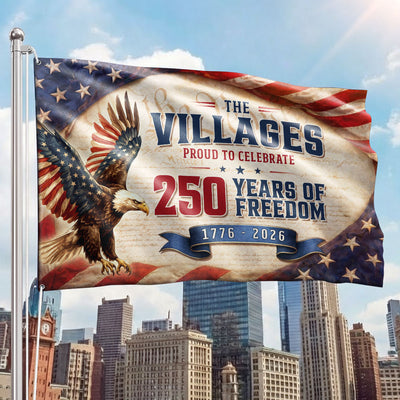 The Villages Community 250 Years Celebration Flag, Florida America 1776 2026 Grommet Flag