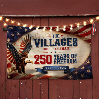 The Villages Community 250 Years Celebration Flag, Florida America 1776 2026 Grommet Flag