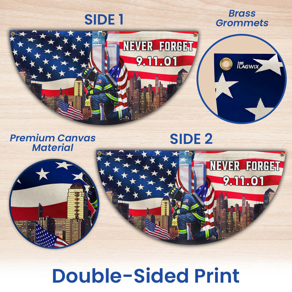 Never Forget September 11 Patriot Day 911 Non-Pleated Fan Flag