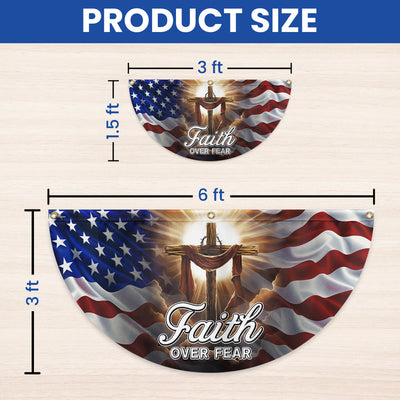 Christian Cross Jesus Christ Faith Over Fear Non-Pleated Fan Flag