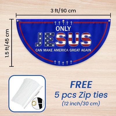 Only Jesus Can Make America Great Again Non-Pleated Fan Flag