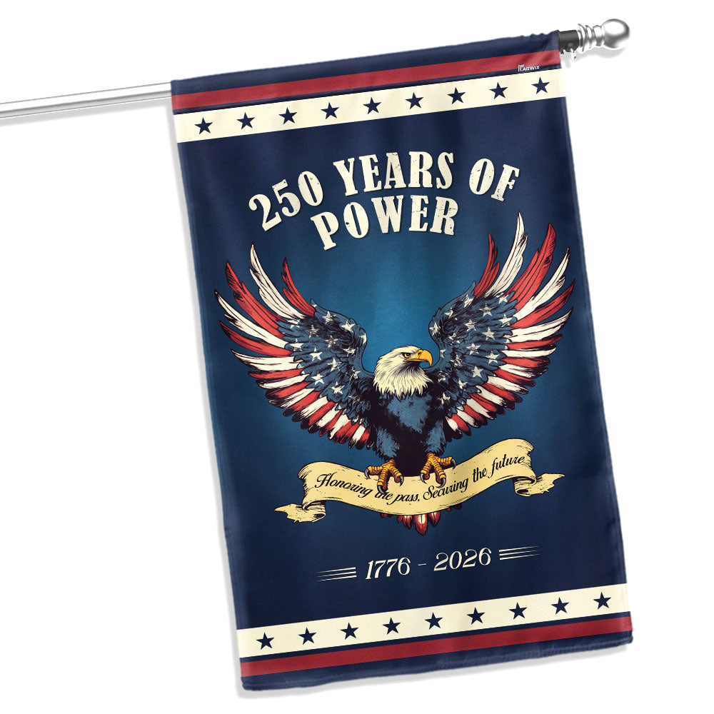 250 Years of Power 1776–2026 USA Anniversary Flag for Patriotic Decor
