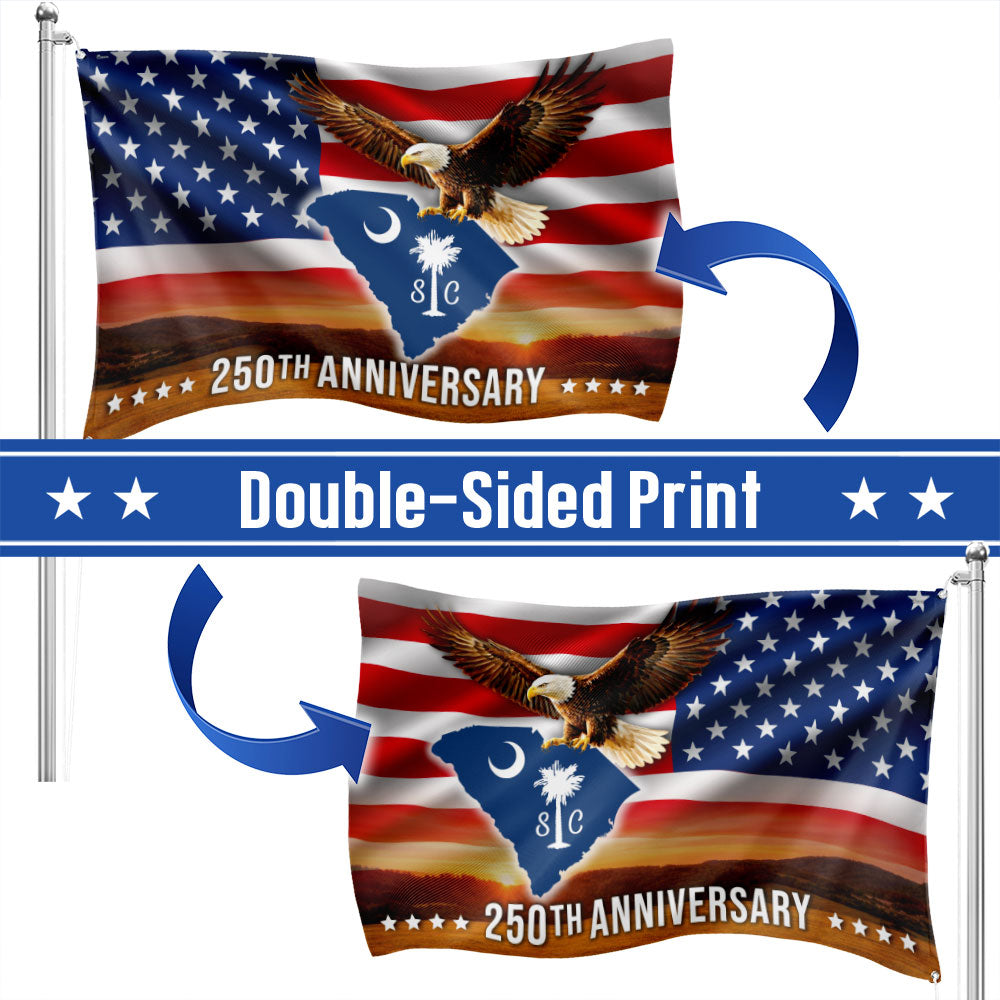 SC 250th Anniversary Flag, South Carolina State USA Eagle Grommet Flag