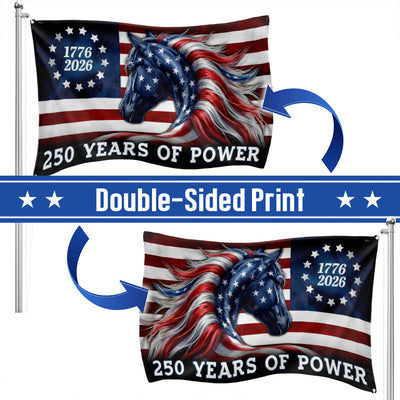 250 Years of Power Flag, 1776 2026 Patriotic Horse Grommet Flag