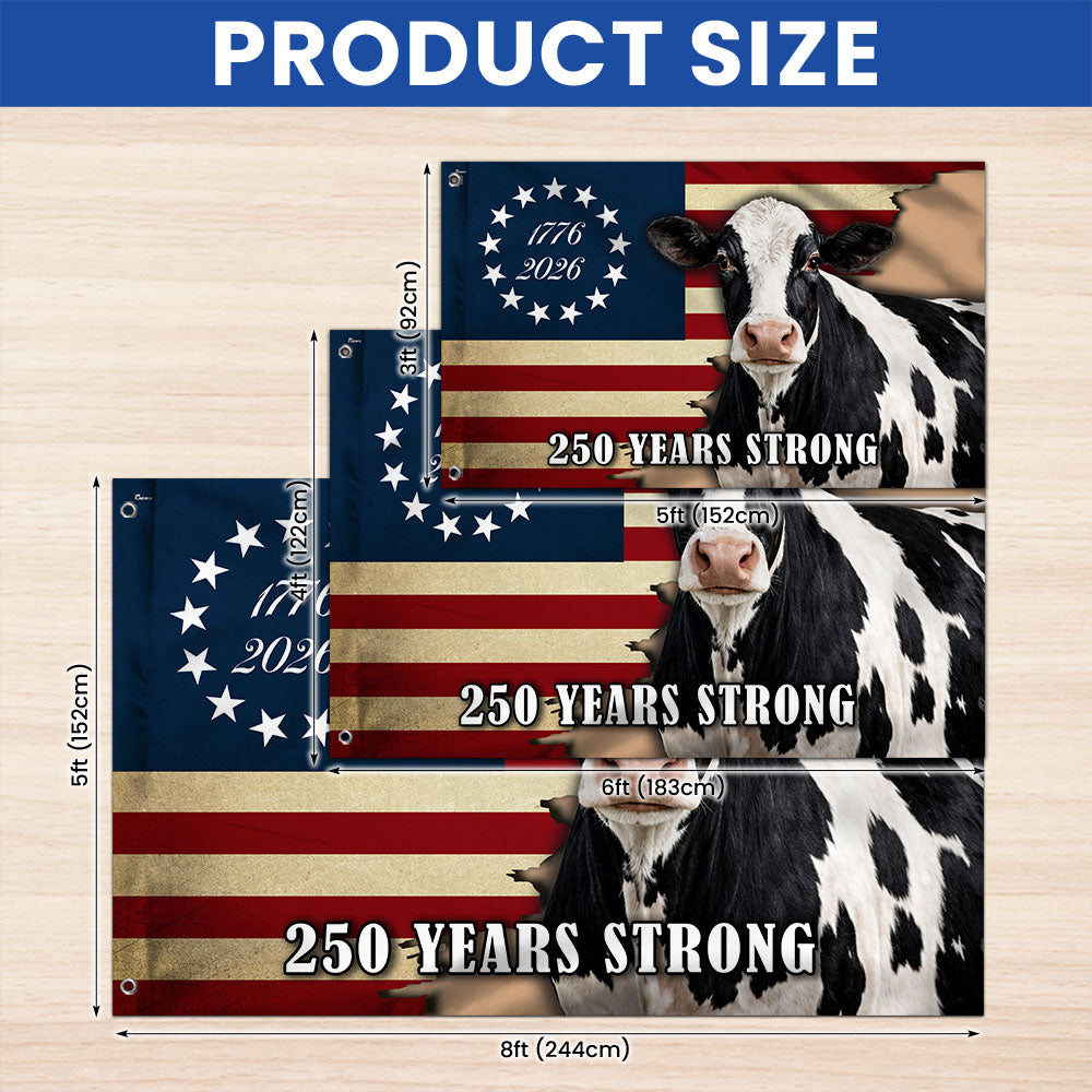 250 Years Strong Dairy Cow American Grommet Flag for Farm Patriotic Decor