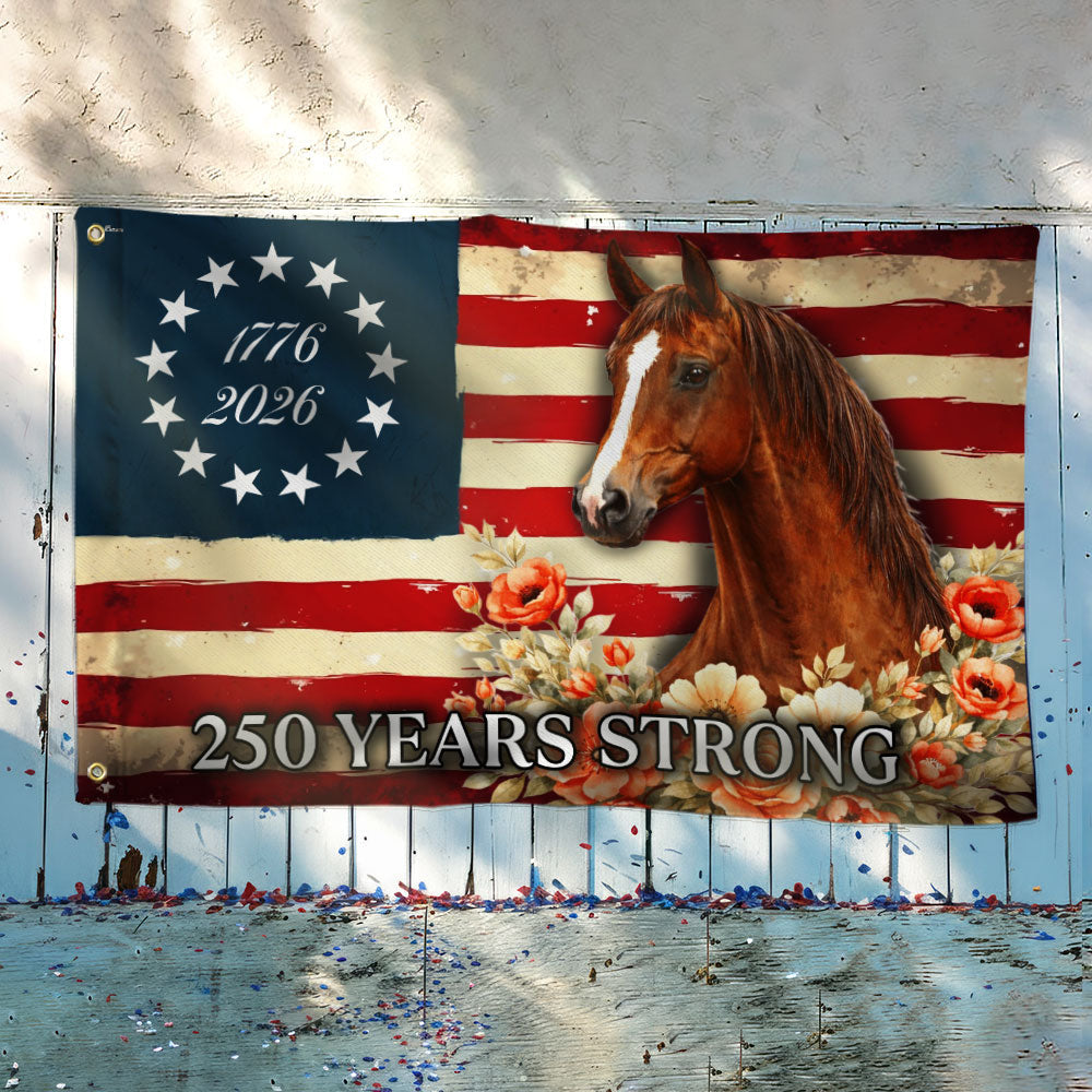 Horse American Grommet Flag, 250 Years Strong Horse Farmhouse Decor
