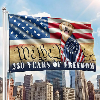 Patriotic Dog US Flag, 250 Years of Freedom We The People Grommet Flag