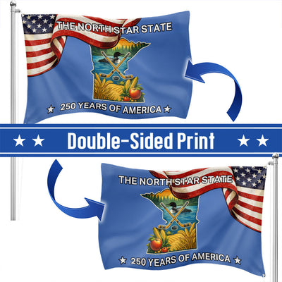 250 Years of America Flag, The North Star State Minnesota Grommet Flag