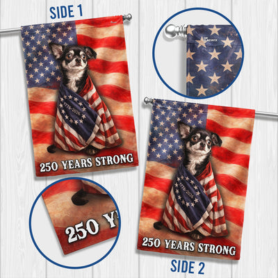 Chihuahua American Patriot Flag, 250 Years Strong Dog US Flag