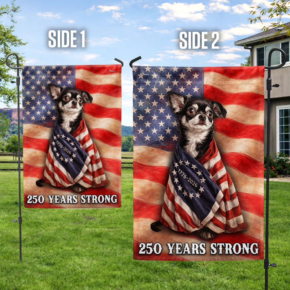 Chihuahua American Patriot Flag, 250 Years Strong Dog US Flag