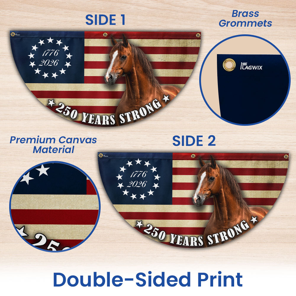 Horse Flag, 250 Years Strong Patriotic Horse Fan Flag