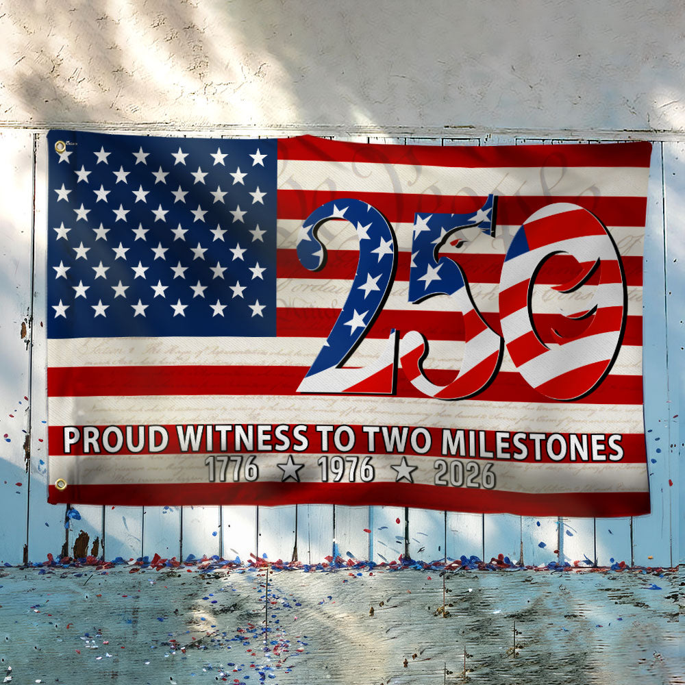 250th Anniversary American Flag, Proud Witness To Two Milestones Decor