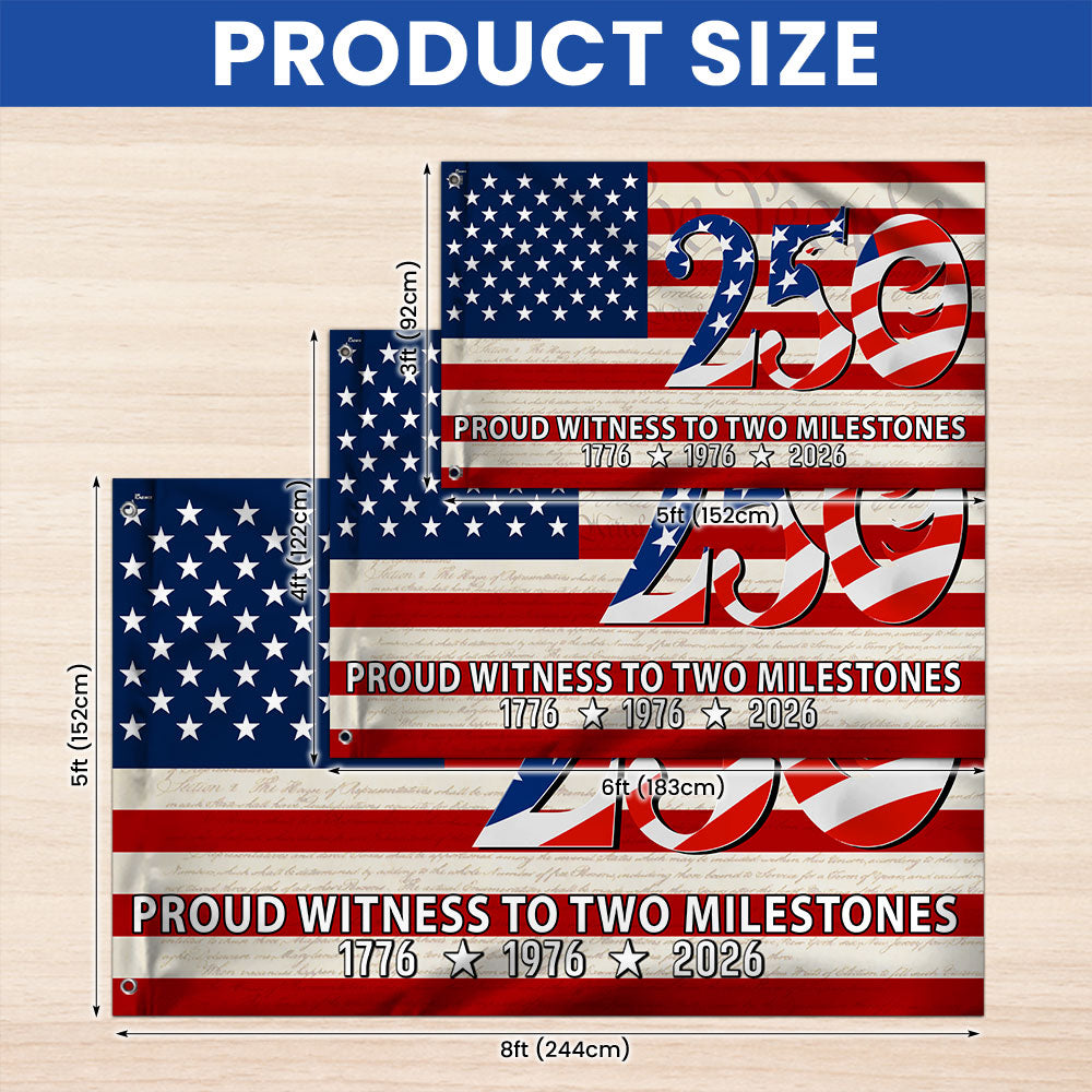 250th Anniversary American Flag, Proud Witness To Two Milestones Decor