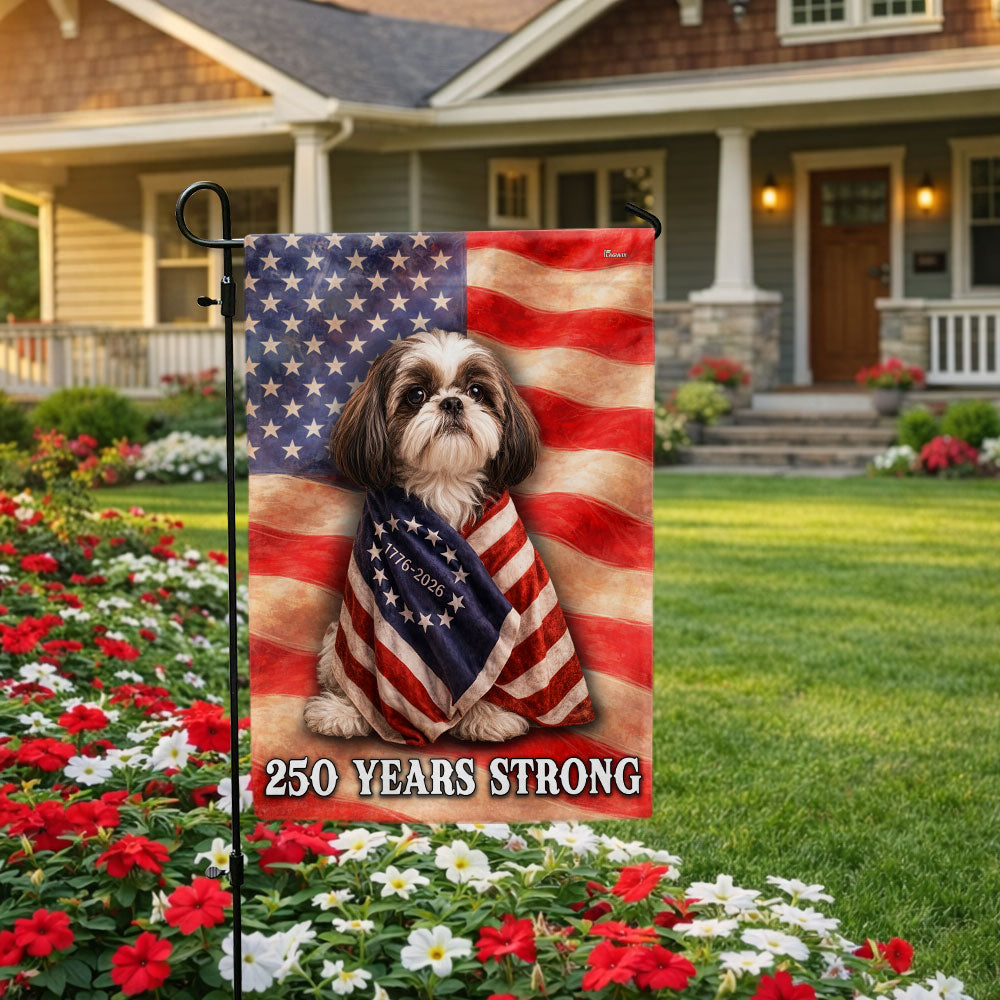 Shih Tzu American Patriot Flag, 250 Years Strong Dog US Flag