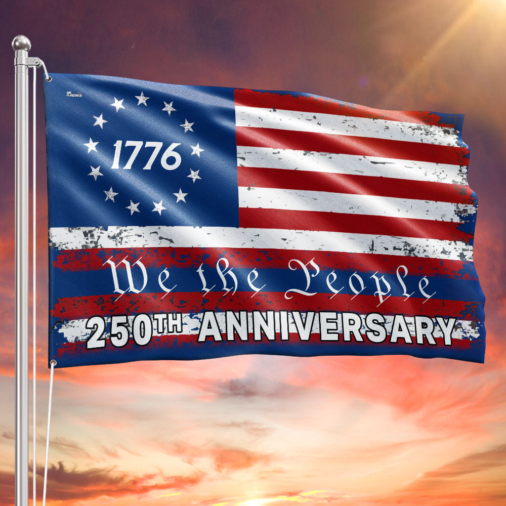 Betsy Ross US Flag, 250th Anniversary 1776 We The People Patriotic Decor
