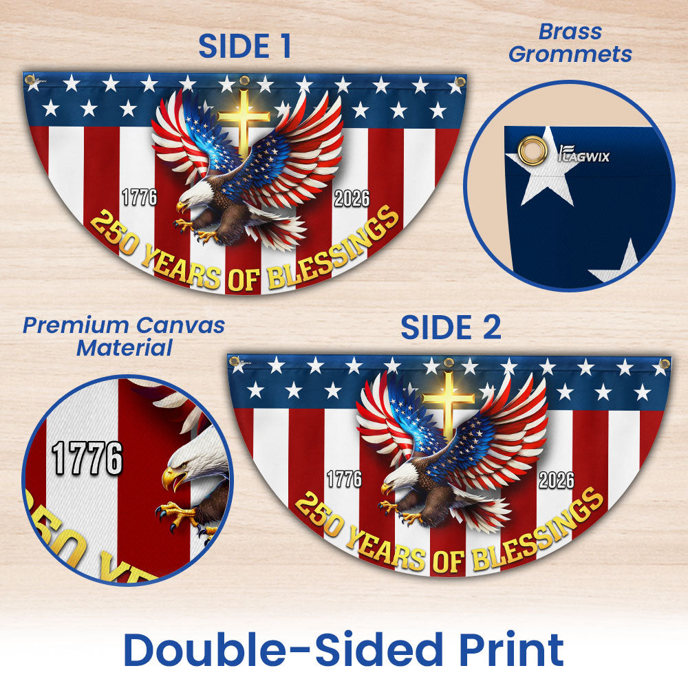 250 Years of Blessings 1776 2026 Patriotic Eagle Cross Fan Flag