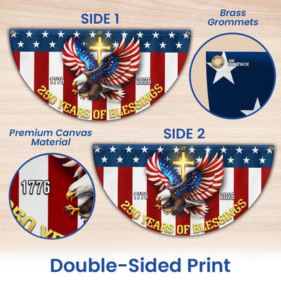 250 Years of Blessings 1776 2026 Patriotic Eagle Cross Fan Flag