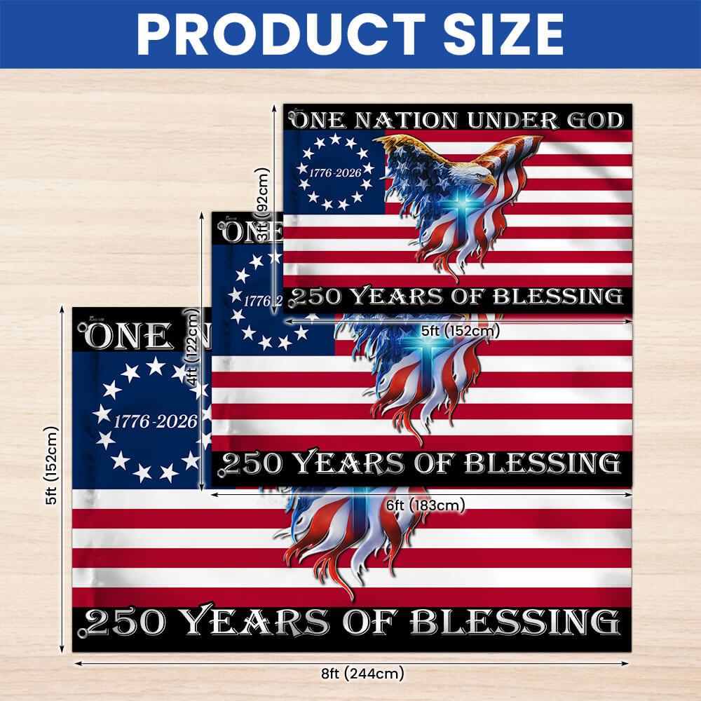 One Nation Under God, 250 Years Of Blessing 250 American Grommet Flag