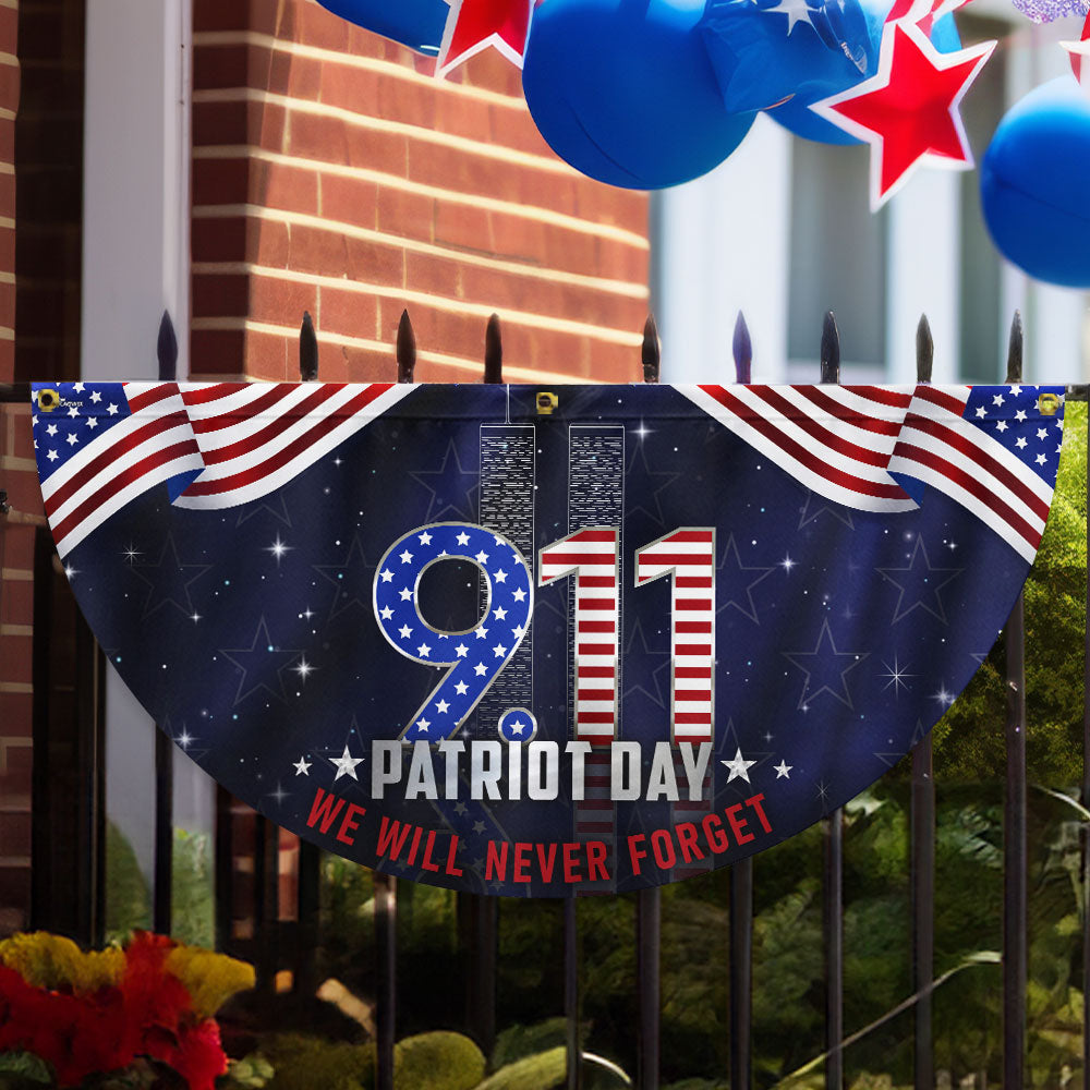 911 Patriot Day September 11 Never Forget 9/11 Non-Pleated Fan Flag