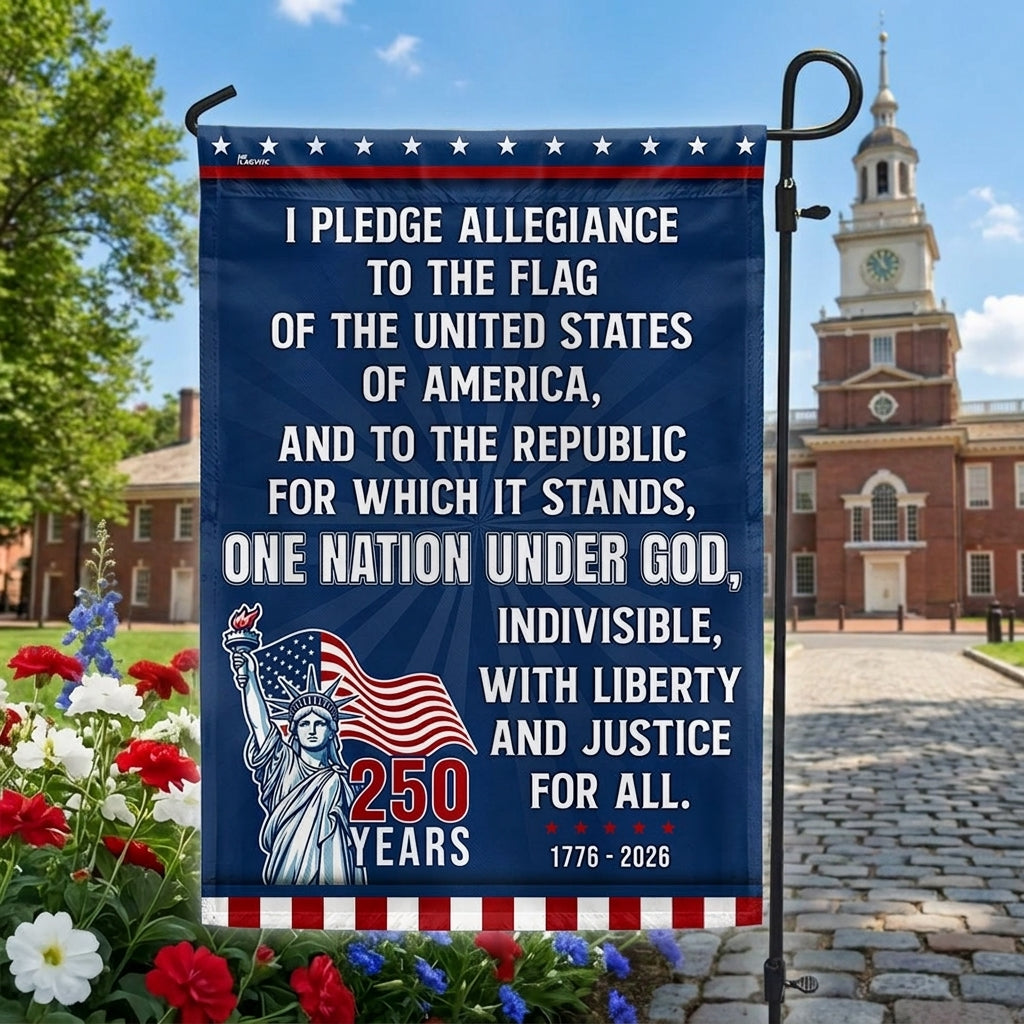 Pledge of Allegiance Garden Flag, One Nation Under God 250 Years 1776 2026 Flag Decor