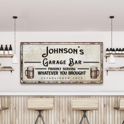 Custom Garage Bar Canvas - Proudly Serving Whatever You Brought Sign