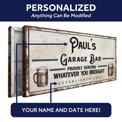Custom Garage Bar Canvas - Proudly Serving Whatever You Brought Sign