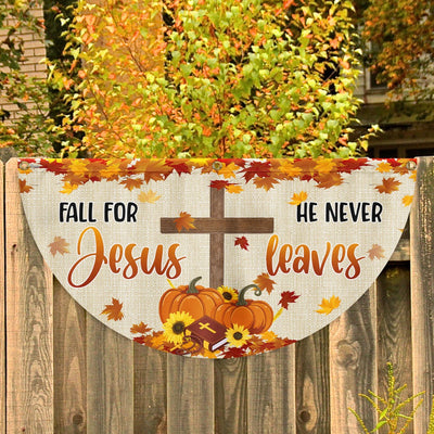 Fall For Jesus He Never Leaves Non-Pleated Fan Flag
