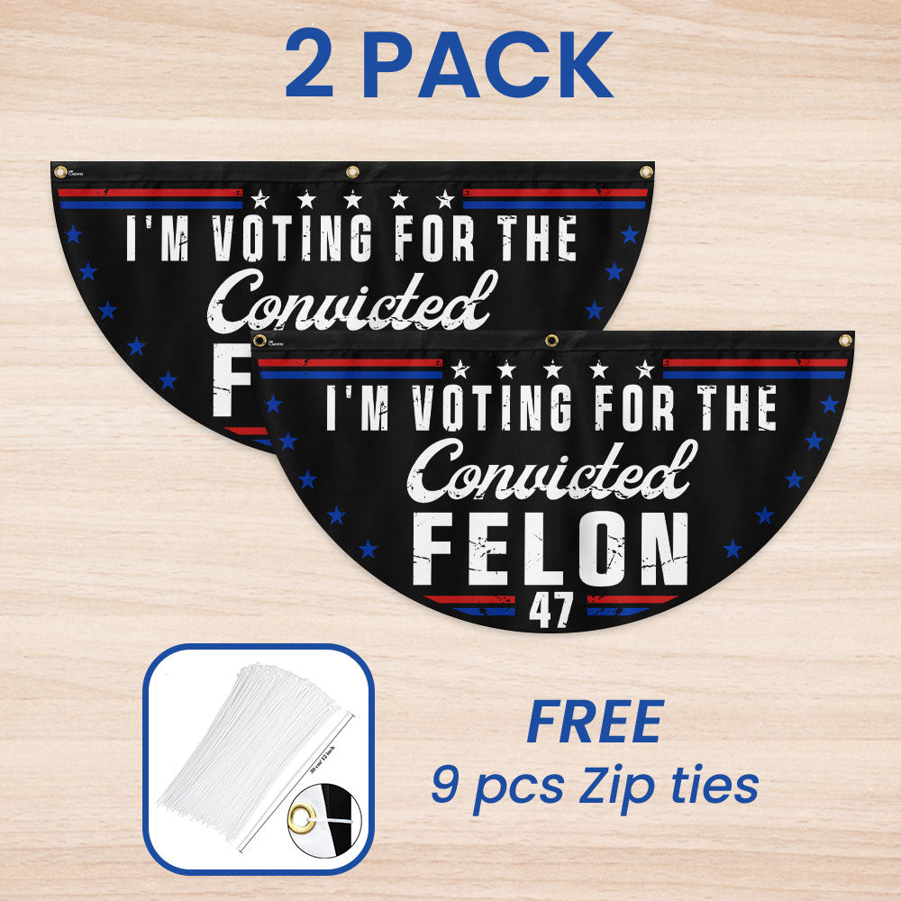 I'm Voting For The Felon 47 Trump Non-Pleated Fan Flag