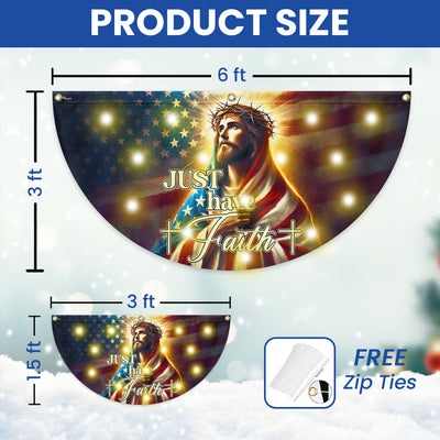 Jesus Christ Just Have Faith American Solar LED Fan Flag