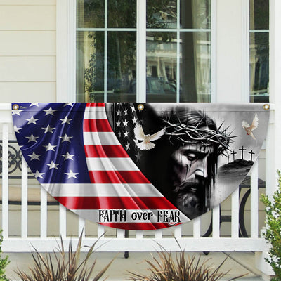 Jesus Christ Faith Over Fear God Jesus Non-Pleated Fan Flag
